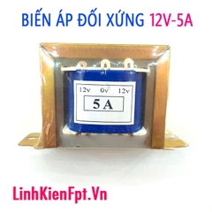 Biến Áp 5A Đối Xứng 12V