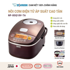 Nồi cơm điện cao tầng IH Zojirushi 1.8 lít NP-BSQ18V-TA xuất xứ nhật bản