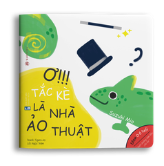 Ehon Màu sắc: Ơ tắc kè là nhà ảo thuật