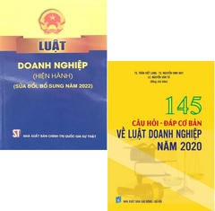 Combo 2 cuốn sách Luật Doanh Nghiệp (Hiện Hành) (Sửa Đổi, Bổ Sung Năm 2022) + 145 Câu Hỏi - Đáp Cơ Bản Về Luật Doanh Nghiệp Năm 2020