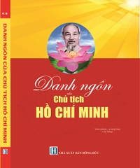 Danh Ngôn Của Chủ Tịch Hồ Chí Minh