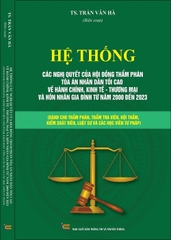 Combo 3 cuốn Hệ Thống Các Nghị Quyết Của Hội Đồng Thẩm Phán Tòa Án Nhân Dân Tối Cao