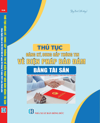 Thủ Tục Đăng Ký, Cung Cấp Thông Tin Về Biện Pháp Bảo Đảm Bằng Tài Sản