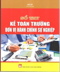 Sách Sổ Tay Kế Toán Trưởng Đơn Vị Hành Chính Sự Nghiệp