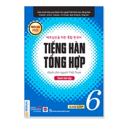 SBT Tiếng Hàn Tổng Hợp Dành Cho Người Việt Nam Cao Cấp 6