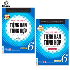 [Bản Đen Trắng] - (SGK+SBT) Giáo Trình Tiếng Hàn Tổng Hợp Dành Cho Người Việt Nam Cao Cấp 6