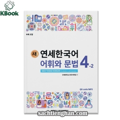 [BẢN MÀU XỊN] Giáo trình Tiếng Hàn New Yonsei Korean Từ Vựng Ngữ Pháp 4.2 - 새 연세한국어 어휘와 문법 4.2