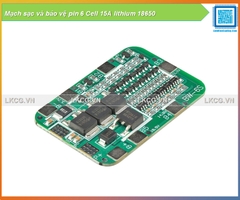 Mạch sạc và bảo vệ pin 6 Cell 15A lithium 18650