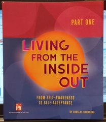 Living From The Inside Out: Part 1