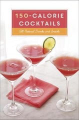 150-Calorie Cocktails 150-Calorie Cocktails