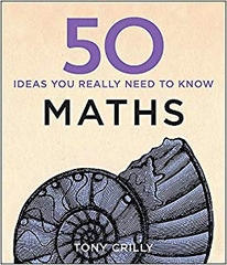 50 Ideas You Really Need To Know Maths