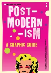 Introducing Post Modernism a Graphic Guide