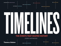 Timelines: The Events That Shaped History