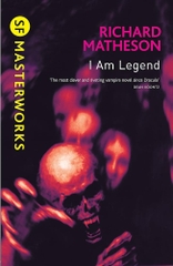 SF Masterworks: I Am Legend SF Masterworks: I Am Legend