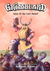 Grimbeard: Tales of the Last Dwarf Grimbeard: Tales of the Last Dwarf