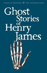 Ghost Stories of Henry James Ghost Stories of Henry James