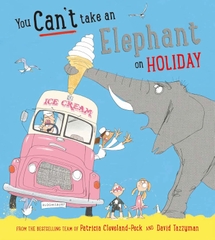 You Can't Take an Elephant on Holiday You Can't Take an Elephant on Holiday