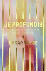 De Profundis, The Ballad of Reading Gaol & Others De Profundis, The Ballad of Reading Gaol & Others