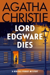 Lord Edgware Dies: A Hercule Poirot Mystery Lord Edgware Dies: A Hercule Poirot Mystery