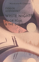 White Nights; Poor Folk; The Double White Nights; Poor Folk; The Double