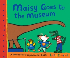 Maisy Goes to the Museum Maisy Goes to the Museum