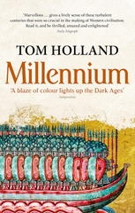 Millennium: The End of the World and the Forging of Christendom