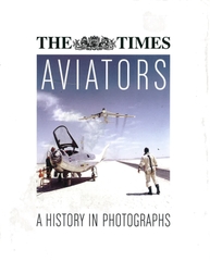 Aviators A History In Photographs Aviators A History In Photographs