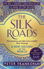 The Silk Roads The Silk Roads