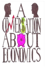 A Conversation About Economics