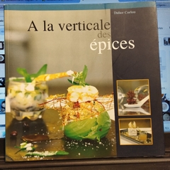A La Verticale des Epices A La Verticale des Epices