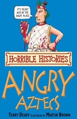 Horrible Histories Angry Aztecs