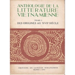 Anthologie De La Litterature Vietnamienne Tome I Anthologie De La Litterature Vietnamienne Tome I