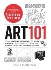 Art 101 A Crash Course in Science of Creation