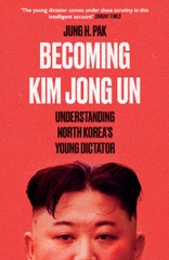 Becoming Kim Jong Un