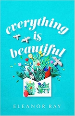 Everything is Beautiful Everything is Beautiful