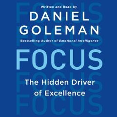 Focus the Hidden Driver of Excellence Focus the Hidden Driver of Excellence