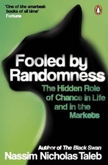 Fooled by Randomness the Hidden Role of Chhance in Life and the Markets