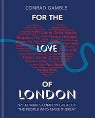 For the love of London For the love of London