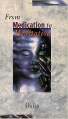 From Medication To Meditation From Medication To Meditation