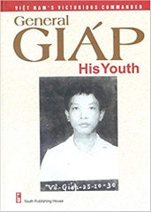 General Giap His Youth General Giap His Youth