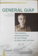 General Giap The General Headquarters In The Spring Of Brilliant Victory