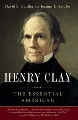 Henry Clay The Essential American