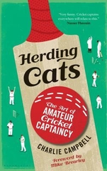 Herding Cats The Art Of Amateur Cricket Captaincy