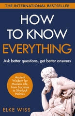 How to Know Everything How to Know Everything