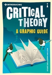 Introducing Critical Theory: A Graphic Guide Introducing Critical Theory: A Graphic Guide