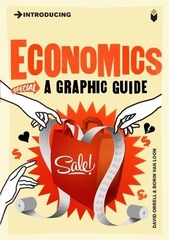 Introducing Economics: A Graphic Guide Introducing Economics: A Graphic Guide