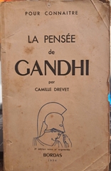 La Pensee de Gandhi La Pensee de Gandhi