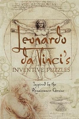 Leonardo da Vincis Inventive Puzzles