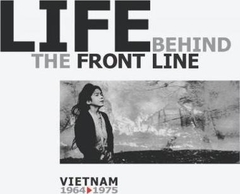 Life Behind The Front Line Vietnam 1964 1975 Life Behind The Front Line Vietnam 1964 1975