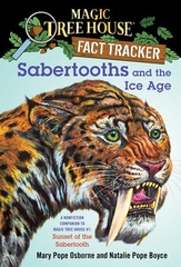 Magic Tree House Fact Tracker Sabertooths and The Ice Age